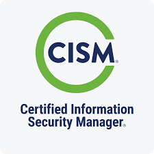 Certified Information Security Manager - CISM